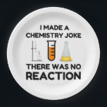 Funny Science lover Chemie Witz Pappteller<br><div class="desc">Funny Science Chemistry Joke</div>