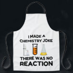 Funny Science lover Chemie Witz Schürze<br><div class="desc">Funny Science Chemistry Joke</div>