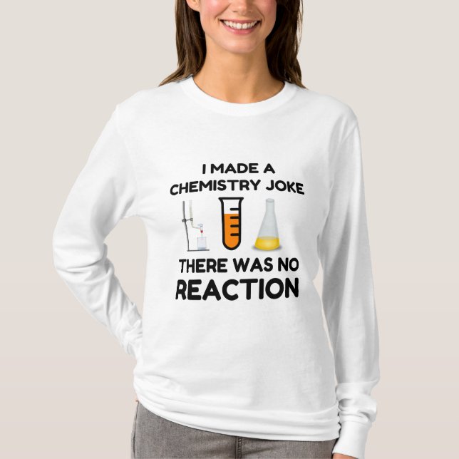 Funny Science lover Chemie Witz T-Shirt (Vorderseite)