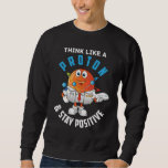 Funny Science Spaß Niedlich Physiker Sweatshirt<br><div class="desc">Funny Science Spaß Niedlich Physiker. Physik Joke Funny Scientist.</div>