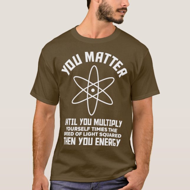 Funny Science Sprichwort Chemistry Biology Physica T-Shirt (Vorderseite)