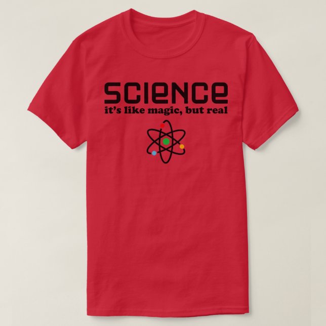 Funny Science Sprichwort Science ist wie Magie, ab T-Shirt (Design vorne)