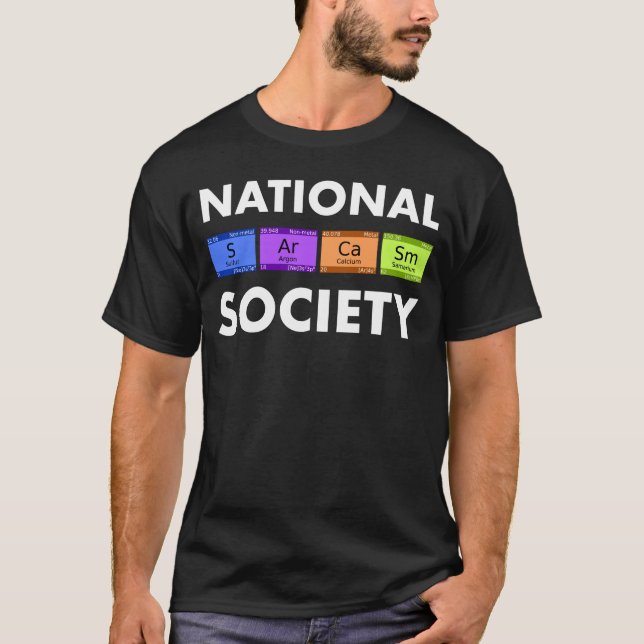 Funny Science T Shirt National Sarcasm Society (Vorderseite)