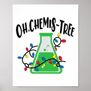 Funny Science Teacher Oh Chemistree Chemie Chri Poster