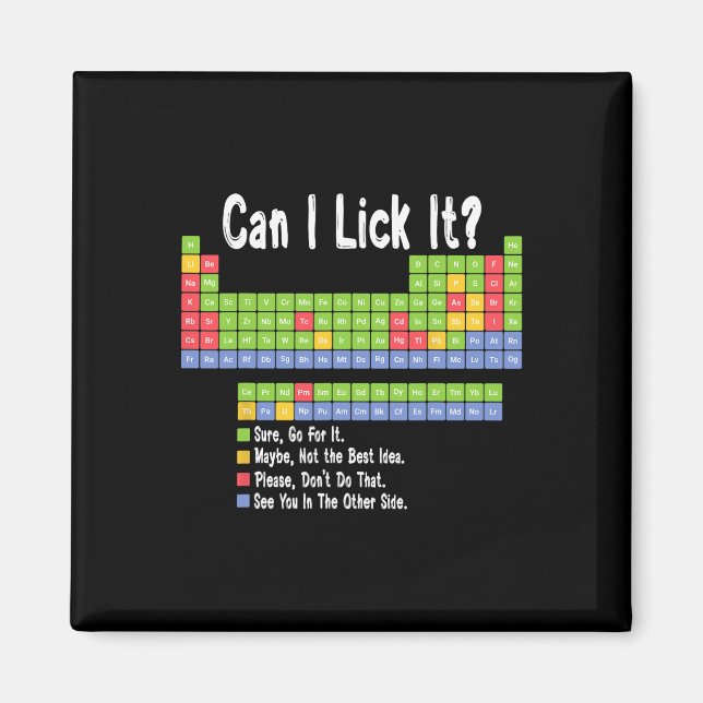 Funny Science Teacher Student Can I Lick It Period Magnet (Vorne)