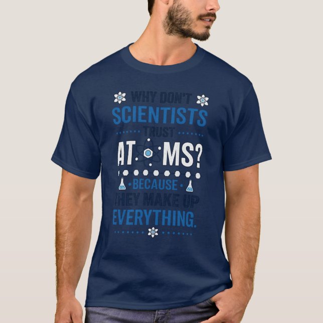Funny Scientist Atom Joke T-Shirt (Vorderseite)