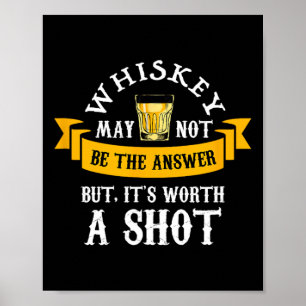 Funny Scotch Bourbon Whiskey mit einem Shot Gesche Poster