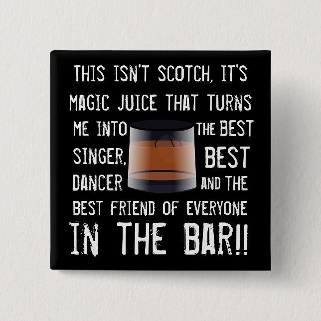 Funny Scotch Drinkers Slogan Button (Vorderseite)