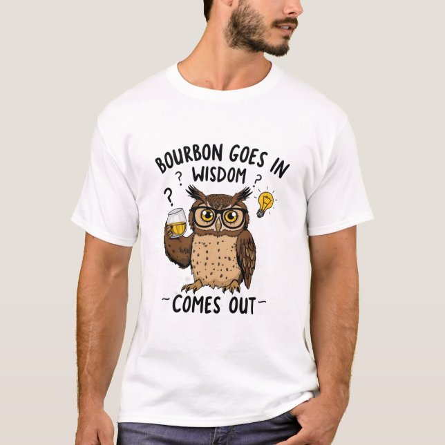 Funny Scotch Whiskey Wisdom kommt aus dem T-Shirt (Vorderseite)