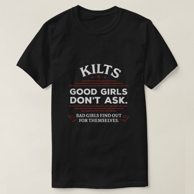 Funny Scottish Kilts Good Girls Dont Ask  T-Shirt (Design vorne)