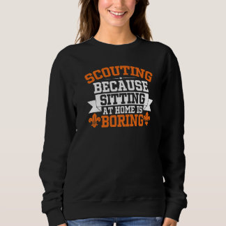 Funny Scout Joke, Perfect for Scout Troop Leader, Sweatshirt