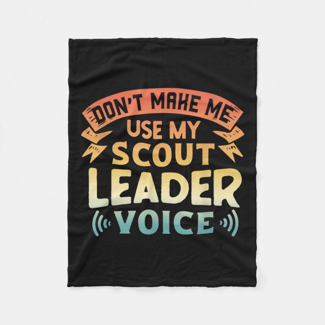 Funny Scout Quote - Don't Make Me Use My Scout Lea Fleecedecke (Vorderseite)