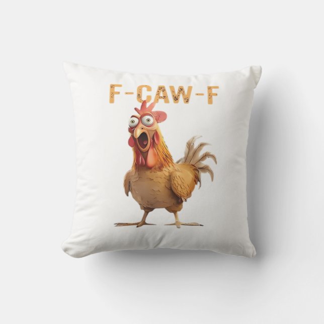 Funny Screaming Chicken F Caw F Humor Kissen (Vorderseite)