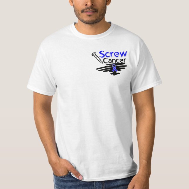 Funny Screw Colon Cancer T-Shirt (Vorderseite)
