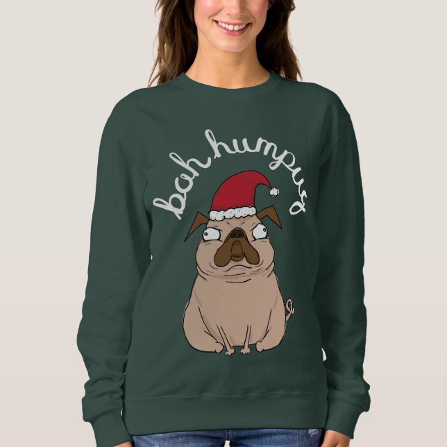 Funny Scrooge Mops Ugly Christmas Sweater Sweatshirt (Vorderseite)