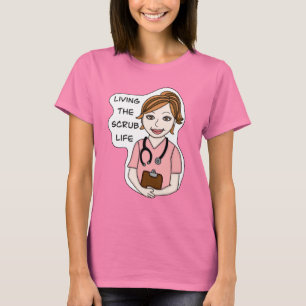 Funny Scrubs Pun Nurses Life T-Shirt