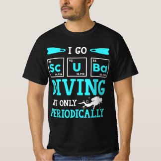 Funny Scuba Diver Element Go Diving Periodically D T-Shirt
