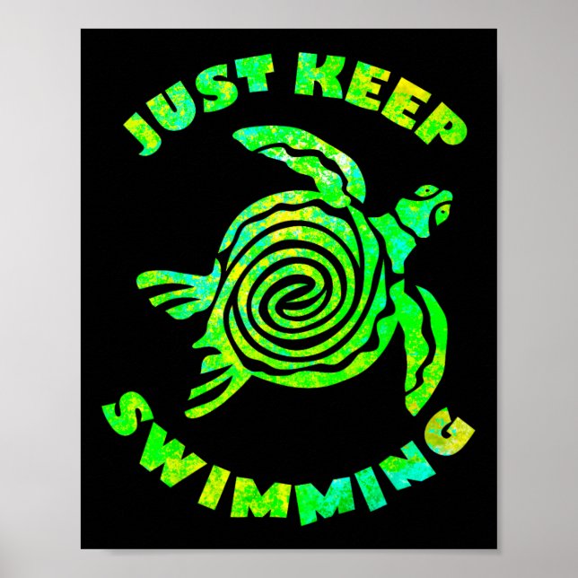 Funny Sea Turtle Just Keep Swimming Ocean Beach Va Poster (Vorne)