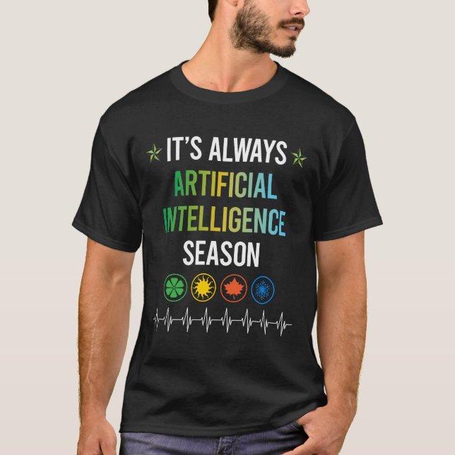 Funny Season Artificial Intelligence AI T-Shirt (Vorderseite)