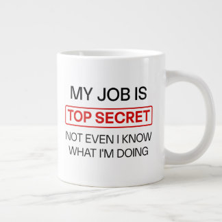 Funny Secret Job Tasse - "Mein Job ist geheim, nic