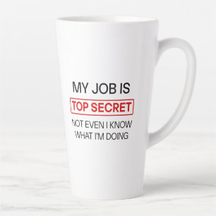 Funny Secret Job Tasse - "Mein Job ist geheim, nic