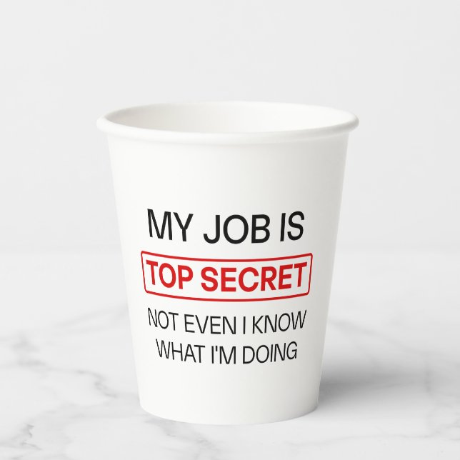 Funny Secret Job Tasse - "Mein Job ist geheim, nic Pappbecher (Vorderseite)