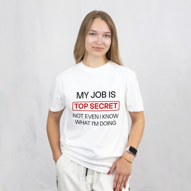 Funny Secret Job Tasse - "Mein Job ist geheim, nic T-Shirt (My Job is Top Secret Best seller Funny)