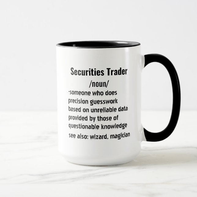 Funny Securities Trader Definition Geschenke für M Tasse (Rechts)