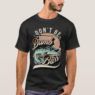 Funny sei kein Dumb-Bass-Vater T-Shirt