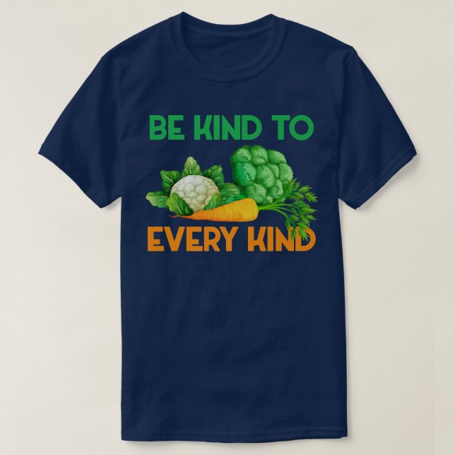 Funny Sei nett zu jeder Art Veganes vegetarisches  T-Shirt (Design vorne)