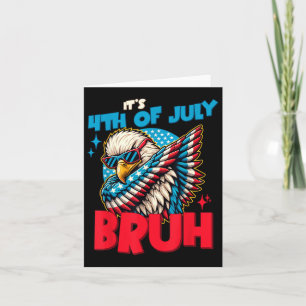 Funny sein 4. Juli Bruh Karte