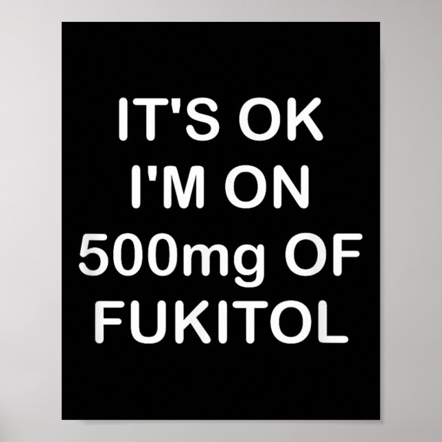 Funny, sein OK ist auf 500mg Gooditol, Joke Sarcas Poster (Vorne)
