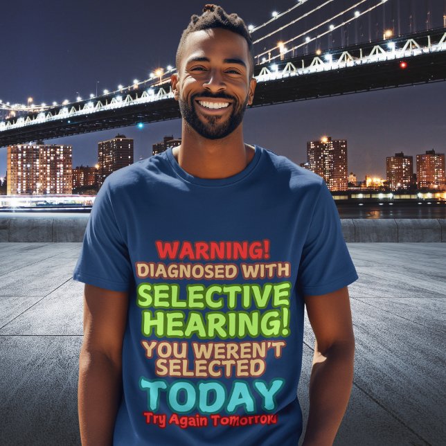 Funny Selective Hearing Redewendungen Zitat Mens G T-Shirt (Von Creator hochgeladen)
