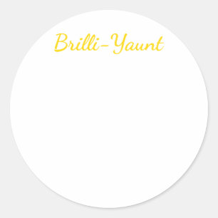 Funny Self-Liebe Zitat Brilli-yaunt Sticker