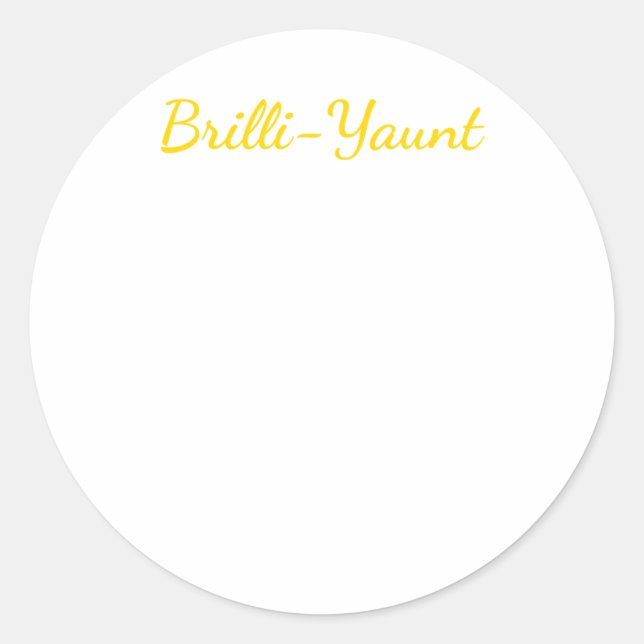 Funny Self-Liebe Zitat Brilli-yaunt Sticker (Vorderseite)