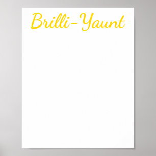 Funny Self-Liebe Zitat Brilli-yaunt Sticker Poster