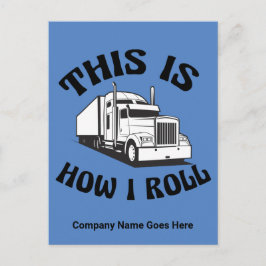 Funny Semi Truck Driver So Roll ich Custom Postkarte