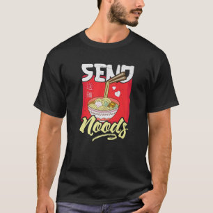 Funny Send Noods Ramen T-Shirt japanische Noodles 