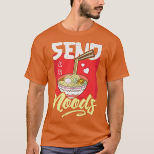 Funny Send Noods Ramen T-Shirt japanische Noodles 