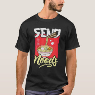 Funny Send Noods Ramen T-Shirt japanische Noodles 