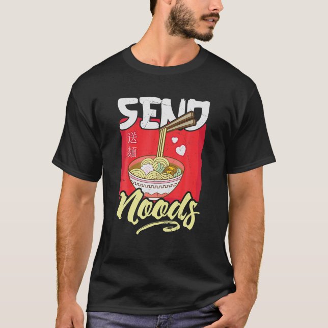 Funny Send Noods Ramen T-Shirt japanische Noodles  (Vorderseite)