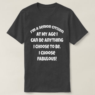 Funny Senior Citizen in meinem Alter kann ich alle T-Shirt