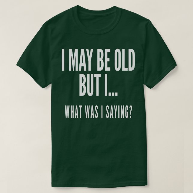 Funny Senior Citizens Old People gibt Altes Alter T-Shirt (Design vorne)
