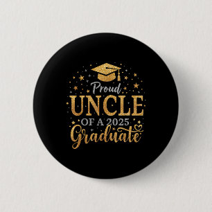 Funny Senior Proud Onkel von einer Cl of 2025 Grad Button