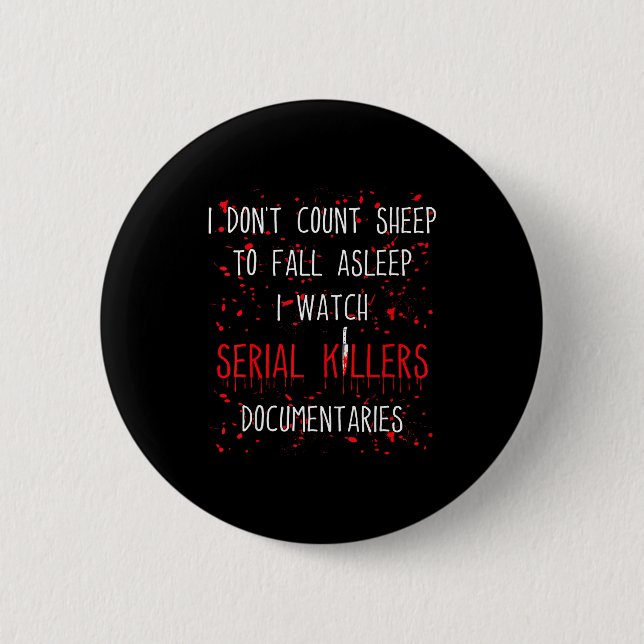 Funny Serial Killer True Crime Junkie Murder Myste Button (Vorderseite)