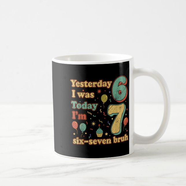 Funny Seven Year Old Birthday Six Seven Bruh Meme  Kaffeetasse (Rechts)