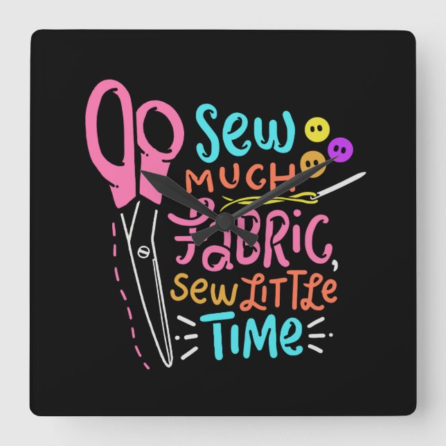 Funny Sewing - Nähen Much Fabric Quadratische Wanduhr (Vorderseite)