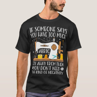 Funny Sewing  Quilting Lover - Fabric Tailor Sewer T-Shirt