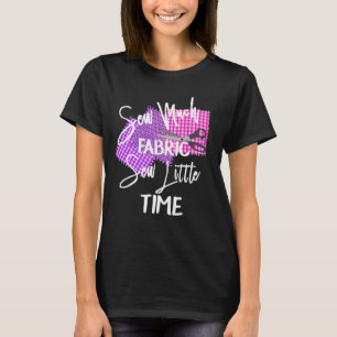 Funny Sewing Themed Slogan-Erklärung T-Shirt