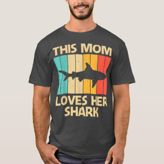 Funny Shark For Mama Mama Hammerhead Tiger Sharks T-Shirt